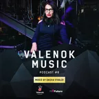 ValenOK Music  Podcast #8