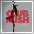 Karl Swix - Club Rush (Original Mix Incl. Vocal Edit)