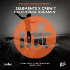 2Elements x Crew 7 — California Dreamin' (DJ Miller x DJ Alex Milano Booty Mix)