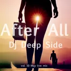Dj Deep Side - After All vol.10 live mix