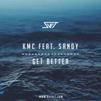 SVET vs KMC feat. Sandy — Get Better
