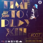 Time To Play XIII #007 – [2017]