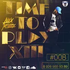 Time To Play XIII #008 – [2017]