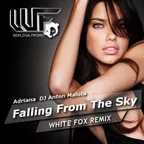 Adriana & DJ Anton Maluta - Falling From The Sky (WHITE FOX Remix) BERLOGA MUSIC LABEL