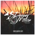 Deeper Motion Podcast #07