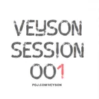 VEYSON - VEYSON SESSION 001