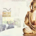 Dmitriy Makkeno - Buddha Deep vol.4 (January 2017 part 1)