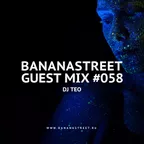 Bananastreet Guest Mix #058