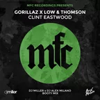 Gorillaz x Low & Thomson — Clint Eastwood (DJ Miller x DJ Alex Milano Booty Mix)