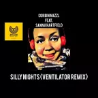 Corbin Nazzl Feat. Sanna Heartfield - Silly Nights (VENTILATOR Remix)
