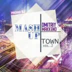 Dmitriy Makkeno - Mash-Up TOWN #2 [2017]