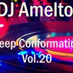 Amelto – Deep Conformation Vol.20