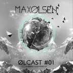 Max Olsen - OLCAST #01