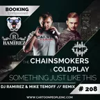 The Chainsmokers & Coldplay - Something Just Like This (DJ Ramirez & Mike Temoff Remix) (Radio)