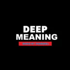 #DEEPMEANING #139