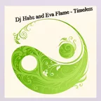 Dj Habs and Eva Flame - Timeless