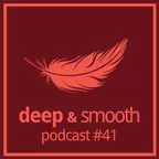 deep & smooth podcast 41