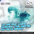 LB One feat Laenz–Across The Water (DJ RICHI Remix)
