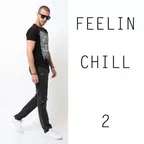 Feelin Chill - 2