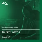 The Anjunadeep Edition 147