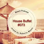 Beach Podcast (House Buffet #073)