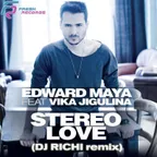 Edward Maya feat. Vika Jigulina - Stereo Love (DJ RICHI remix )