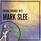 COSMIC FRIENDS 22