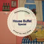HOUSEmannskost (House Buffet Special)