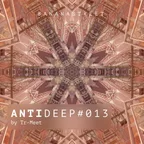 ANTIDEEP #013
