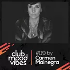 Club Mood Vibes Podcast #119
