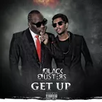 Blackbusters - Get Up (Original Mix) Preview