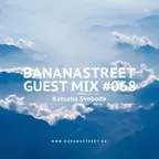 Bananastreet Guest Mix #068