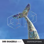 Deeperceptions Podcast #054