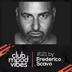 Club Mood Vibes Podcast #121