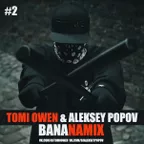 Tomi Owen & Aleksey Popov -Bananamix #2  