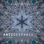 ANTIDEEP #016
