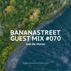 Bananastreet Guest Mix #070