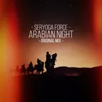 Seryoga Force - Arabian night (Original mix)