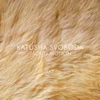 Music By Katusha Svoboda - Jackin Motion #057