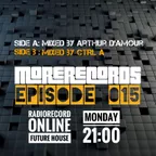 Arthur d'Amour & CTRL A - More Records Podcast Episode 015