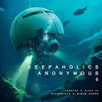 Deepaholics Anonymous 6 (with Simon Happe)