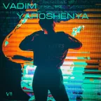 Vadim Yaroshenya – Mix VII  (2017)