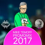 MIKE TEMOFF - PROMO MIX 2017