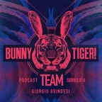 Bunny Tiger Team Podcast #016 
