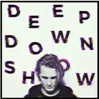 Deep Down Show #13 