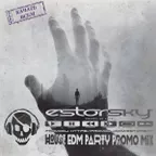 DJ ESTORSKY - House EDM Party PROMO Mix