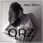 Alex BRU - ORZ