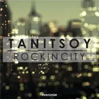 Tanitsoy - Rockin City (Original Mix) [Free Download]