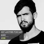 Not Another Podcast #008 