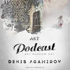 Podcast AKT Moscow #001